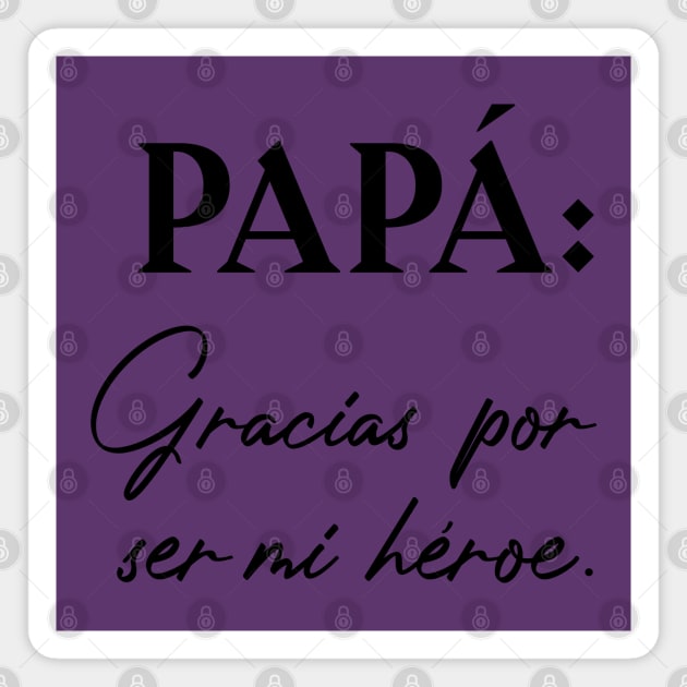 Papá: Gracias por ser mí héroe Magnet by Inspire Creativity